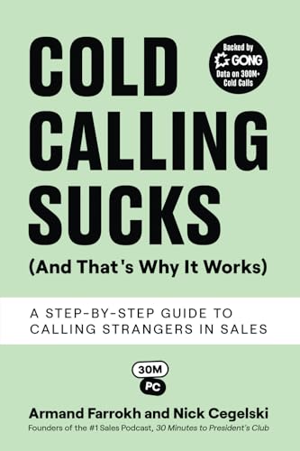 Cold Calling Sucks (And That's Why It Works)