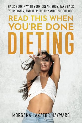 Read This When You're Done Dieting