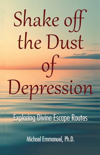 Shake off the Dust of Depression