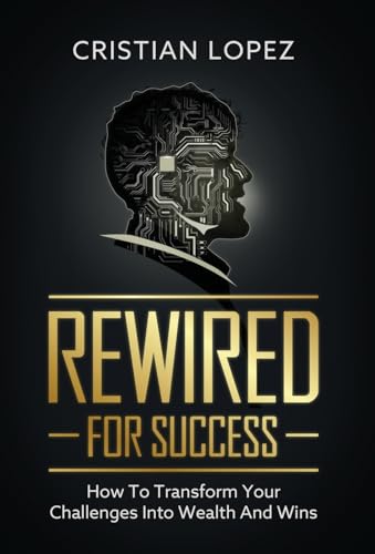 Rewired for Success