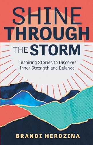 SHINE THROUGH THE STORM