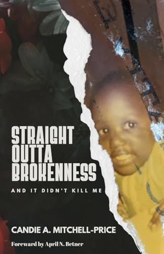 Straight Outta Brokenness