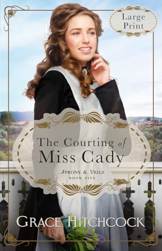 The Courting of Miss Cady
