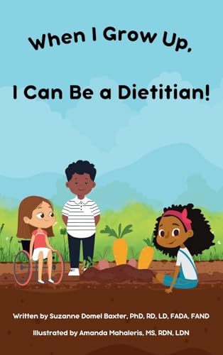 When I Grow Up, I Can Be a Dietitian!