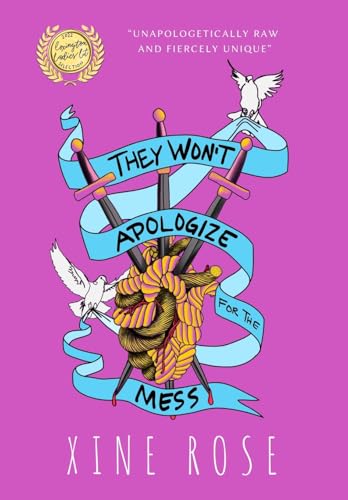 They Won't Apologize for the Mess