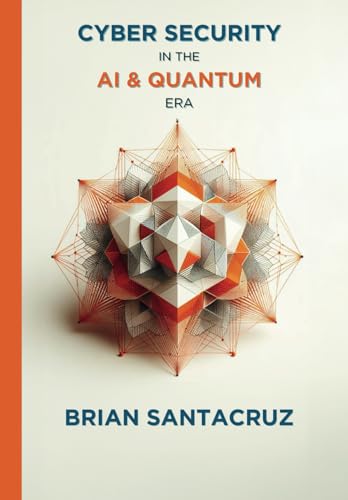 CYBERSECURITY IN THE AI & QUANTUM ERA