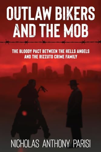 Outlaw Bikers and the Mob
