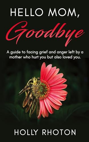 Hello Mom, Goodbye