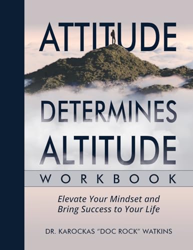 Attitude Determines Altitude Workbook