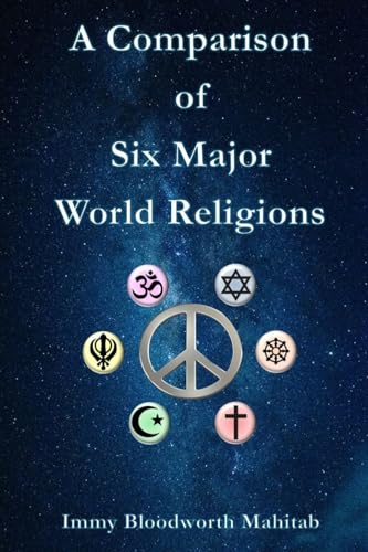 A Comparison of Six Major World Religions