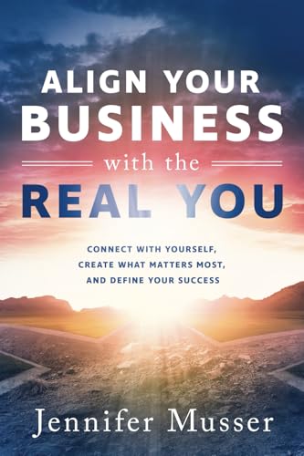 Align Your Business with the Real You