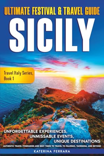 Ultimate Festival & Travel Guide Sicily
