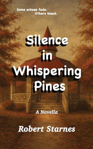 Silence in Whispering Pines