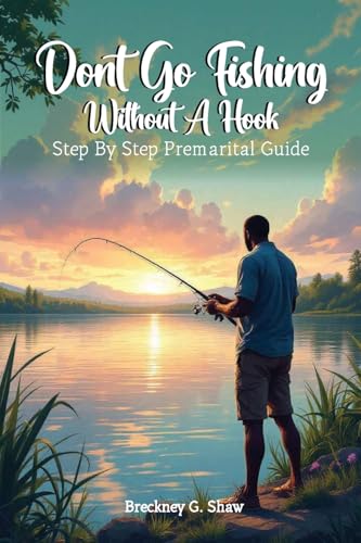 Don't Go Fishing Without A Hook