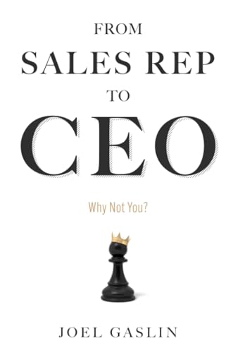 From Sales Rep to CEO