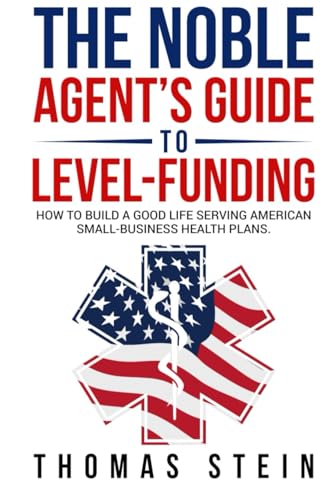 The Noble Agent's Guide to level Funding