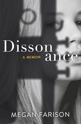 Dissonance, A Memoir