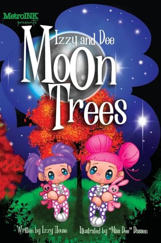 Izzy and Dee - the Moon Trees