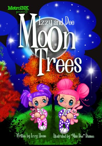 Izzy and Dee - The Moon Trees