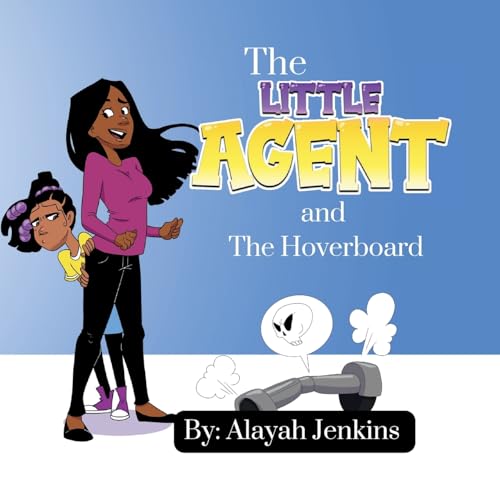 The Little Agent and The Hoverboard