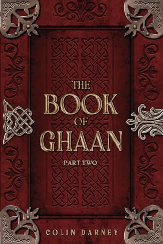 The Book of Ghaan, Part Two