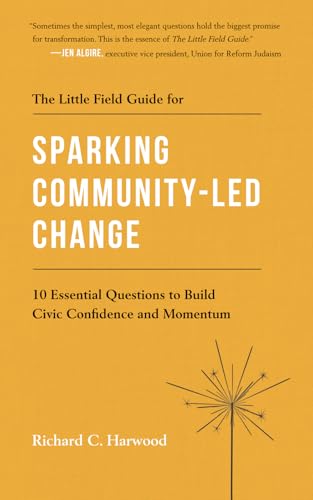 The Little Field Guide for Sparking Community-Led Change