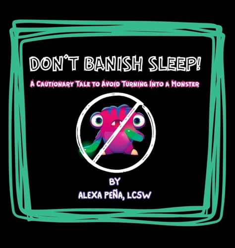 Don't Banish Sleep!