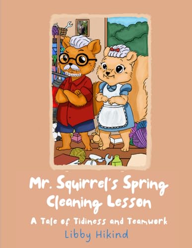 Mr. Squirrel's Spring Cleaning Lesson