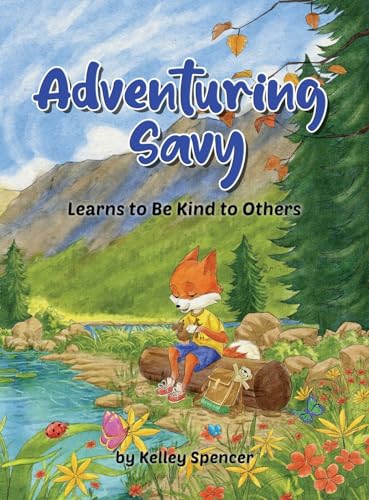 Adventuring Savy Learns to Be Kind to Others