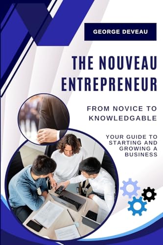 The Nouveau Entrepreneur