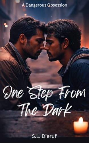 One Step From The Dark