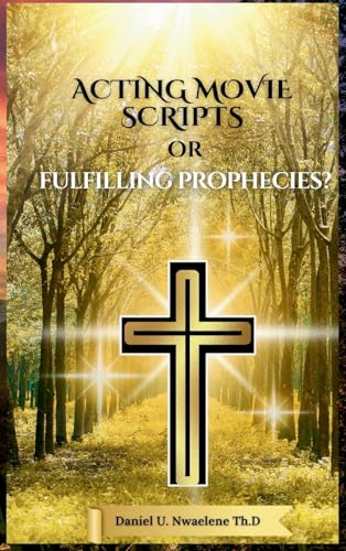 Acting Movie Scripts or Fulfilling Prophecies?