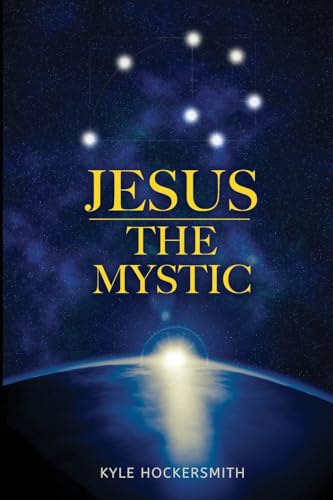Jesus The Mystic