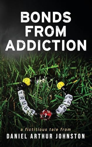 Bonds from Addiction