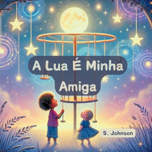 A Lua É Minha Amiga