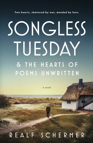 Songless Tuesday & The Hearts of Poems Unwritten