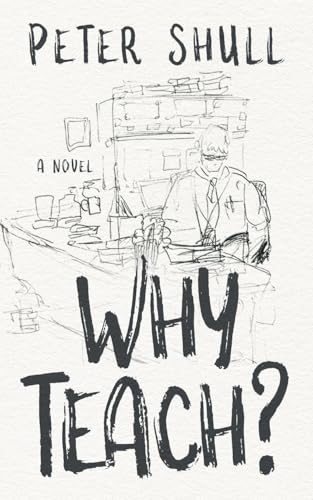 Why Teach?