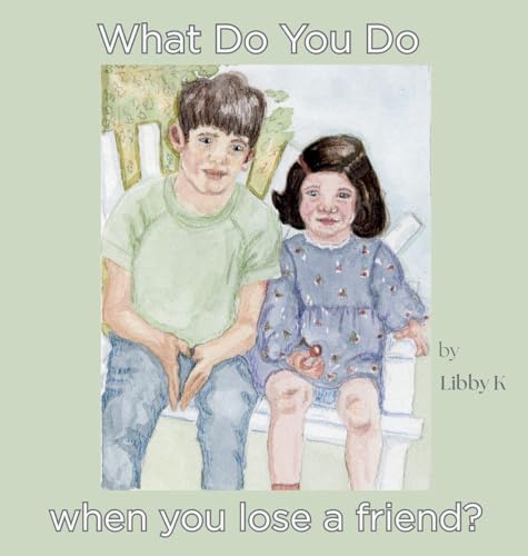 What Do You Do When You Lose A Friend?
