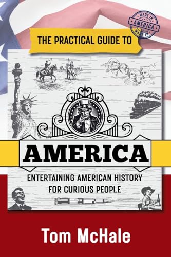 The Practical Guide to America