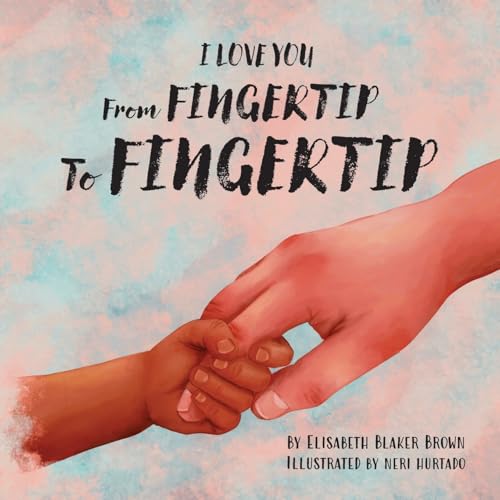 I Love You from Fingertip to Fingertip