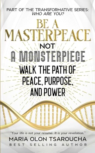 Be A Masterpeace Not A Monsterpiece