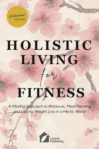 Holistic Living for Fitness