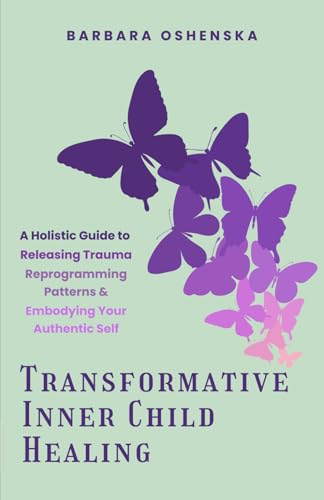 Transformative Inner Child Healing