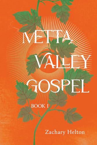 Metta Valley Gospel, Book 1