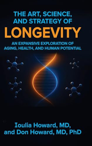 The Art, Science, and Strategy of Longevity