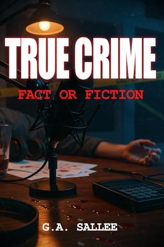 True Crime Fact or Fiction
