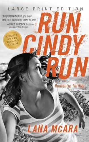 RUN CINDY RUN (Large Print) Romantic Techno Thriller - Suspenseful CIA Spy Secrets - Girl on the Run