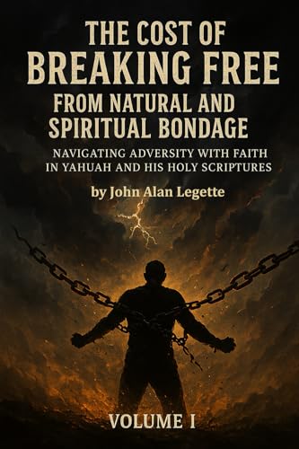 The Cost of Breaking Free from Natural and Spiritual Bondage