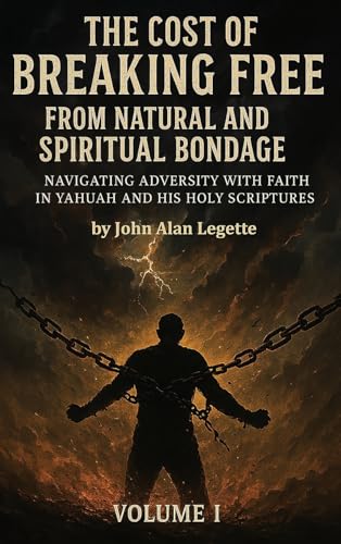 The Cost of Breaking Free from Natural and Spiritual Bondage
