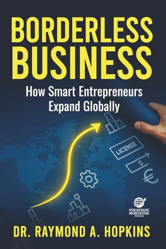 Borderless Business, How Smart Entrepreneurs Expand Globally
